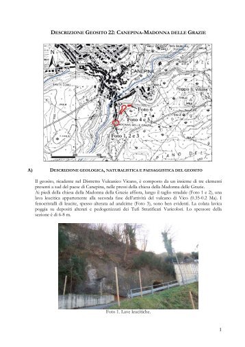 1 A) Il geosito, ricadente nel Distretto Vulcanico Vicano, è composto ...