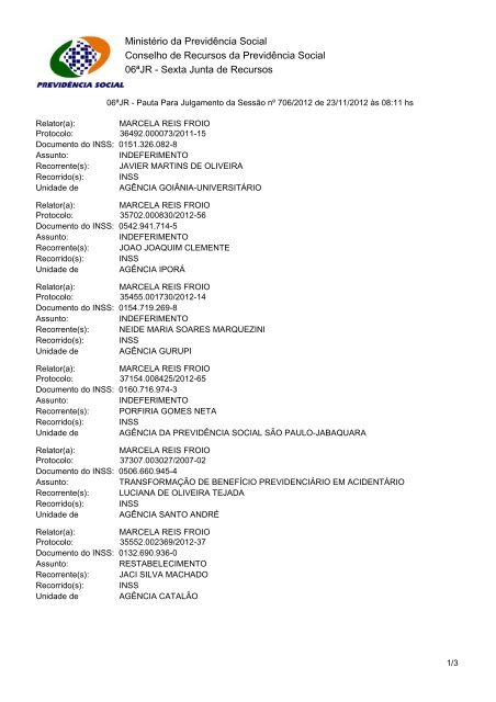 Pautas de julgamento nº 695 a 706 da - Ministério da Previdência e ...