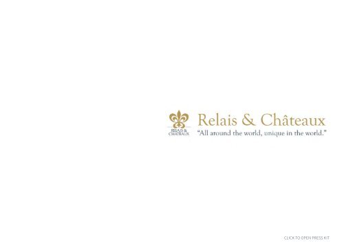 CLICK TO OPEN PRESS KIT - Relais & Chateaux