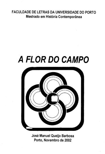 A FLOR DO CAMPO - Repositório Aberto da Universidade do Porto