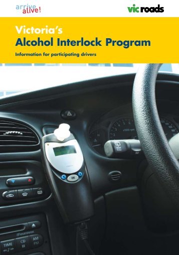 Victoria's Alcohol Interlock Program - Victoria's Road Safety Strategy