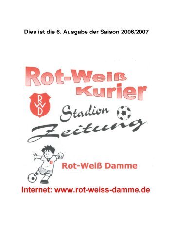 Dies ist die 6. Ausgabe der Saison 2006/2007 - Rot Weiss Damme