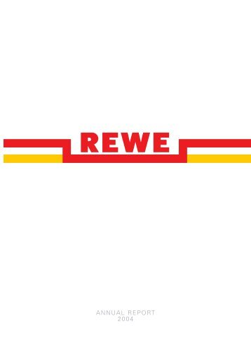 ANNUAL REPORT 2004 - REWE Group