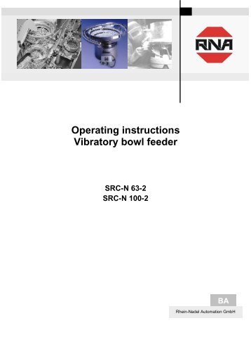 Operating instructions Vibratory bowl feeder - RNA Automation Ltd