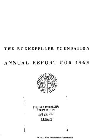 RF Annual Report - 1964 - The Rockefeller Foundation