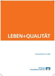 Geschäftsbericht für das Geschäftsjahr 2008 - VR Bank Schwäbisch ...