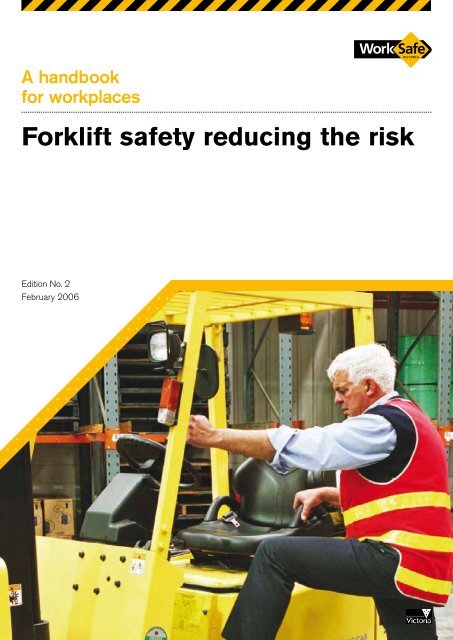 Forklift Safety Reducing The Risk Worksafe Victoria