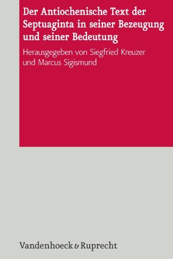 Der Antiochenische Text der Septuaginta in seiner Bezeugung und ...