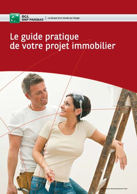 Brochure le guide pratique de votre projet immobilier - Banque BGL ...