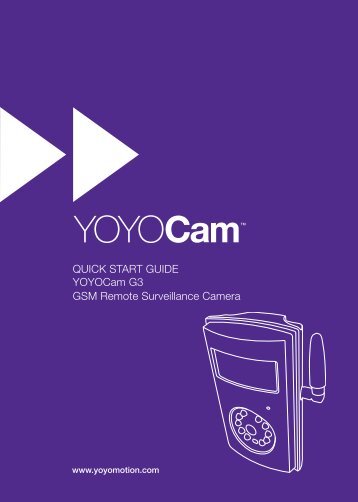 QUICK START GUIDE YOYOCam G3 GSM Remote ... - Yoyomotion