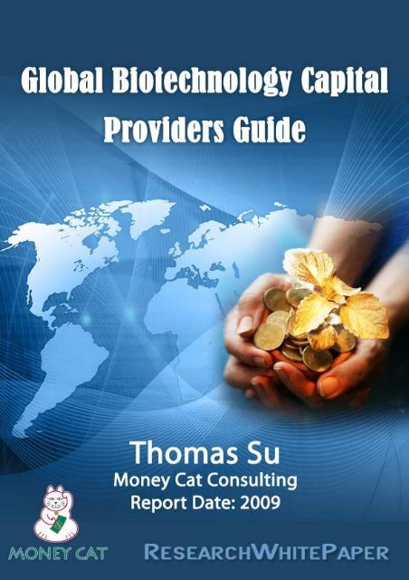 Global Biotechnology Capital Providers Guide - ResearchWhitePaper