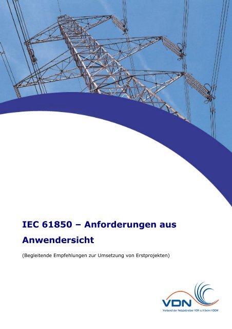 IEC 61850 – Anforderungen aus Anwendersicht - VDE