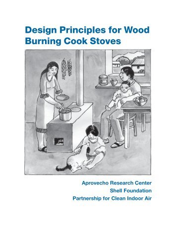 Design Principles for Wood Burning Cook Stoves - Aprovecho ...