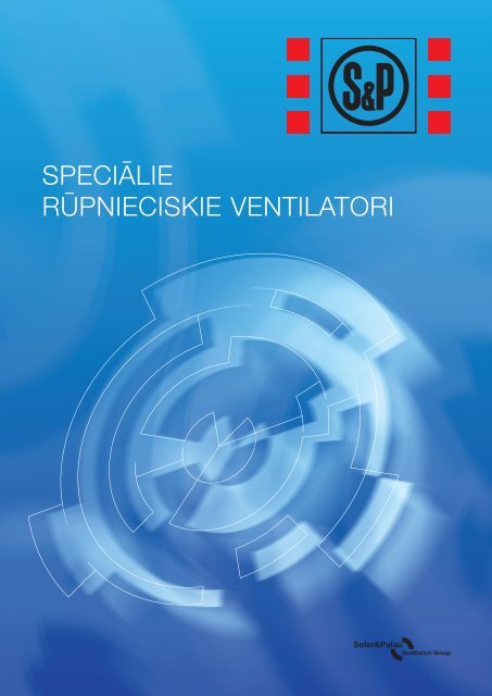 Speciālie rūpnieciskie ventilatori - S&P Baltic