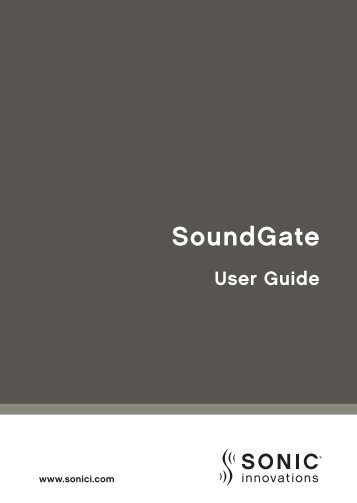 SoundGate User Guide - Sonic Innovations