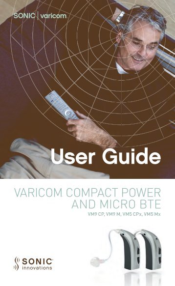 Varicom Compact Power & Micro BTE User Guide - Sonic Innovations