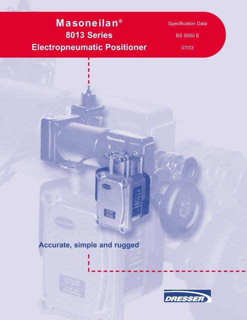 Accurate Simple And Rugged Masoneilan 8013 Series Darvico