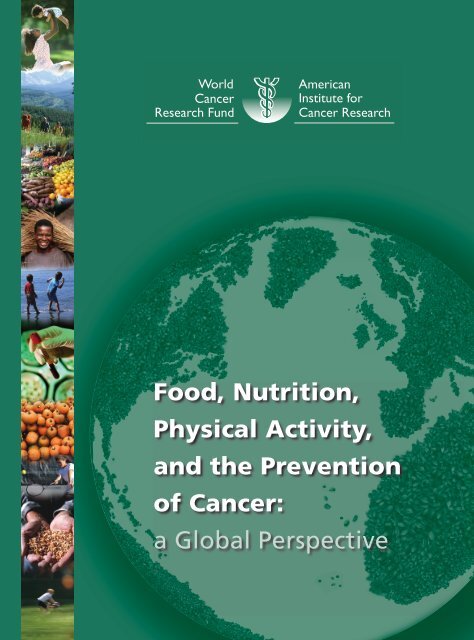 Full Report - Food, Nutrition, and the Prevention of Cancer