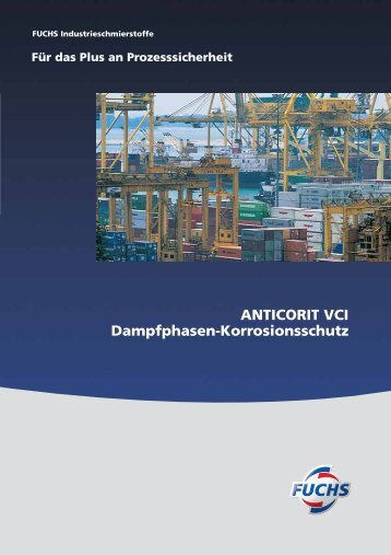 ANTICORIT VCI Dampfphasen-Korrosionsschutz - fuchs europe ...