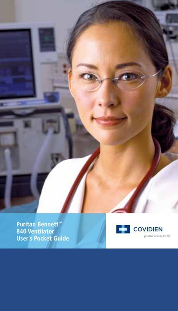 Puritan Bennett™ 840 Ventilator User's Pocket Guide - Covidien
