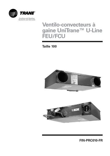 Ventilo-convecteurs à gaine UniTrane™ U-Line FEU/FCU