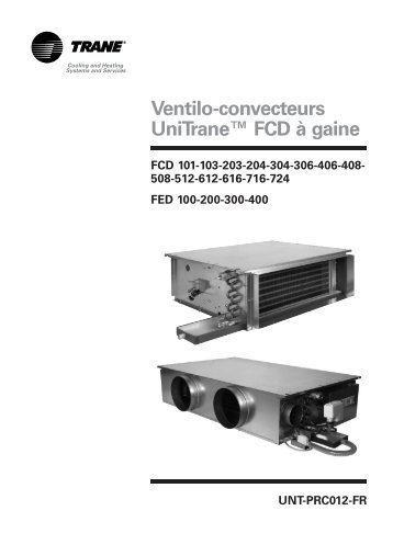 Ventilo-convecteurs UniTrane™ FCD à gaine