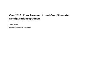 Creo 2.0: Creo Parametric und Creo Simulate Konfigurationsoptionen