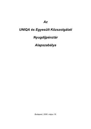Az UNIQA és Egyesült Közszolgálati Nyugdíjpénztár Alapszabálya