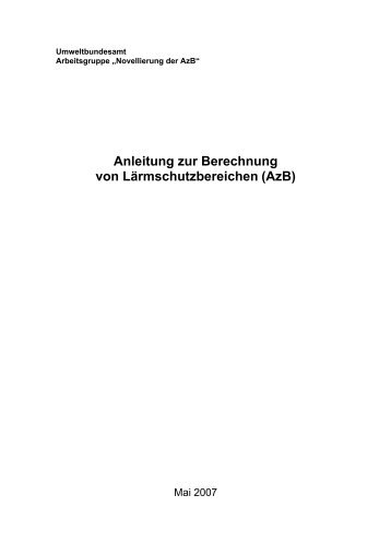 Anleitung zur Berechnung von Lärmschutzbereichen (AzB)