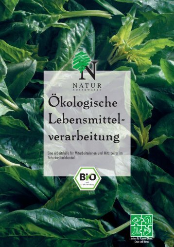 Ökologische Lebensmittel- verarbeitung - Oekolandbau.de