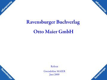 Ravensburger Buchverlag Otto Maier GmbH - Gwen Maier