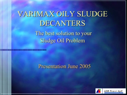 VARIMAX SLUDGE DECANTERS - ADB Power ApS