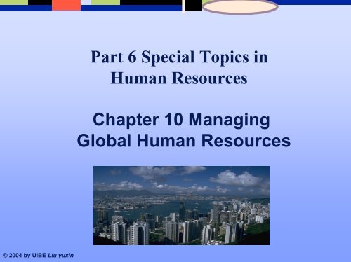 Chapter 10 Managing Global Human Resources