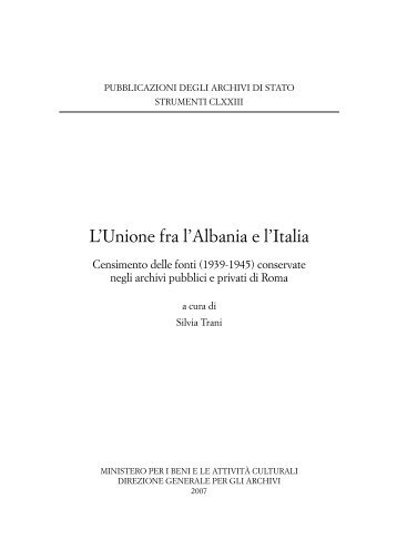 L'Unione fra l'Albania e l'Italia - Archivi - Ministero per i Beni e le ...