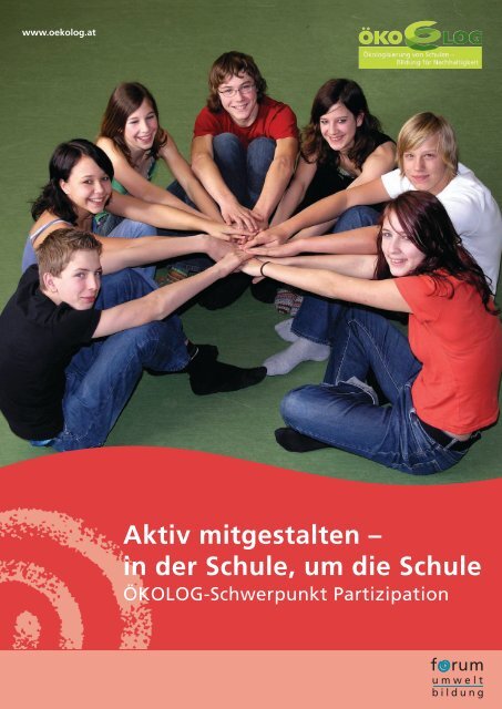 Aktiv mitgestalten – in der Schule, um die Schule - Forum ...