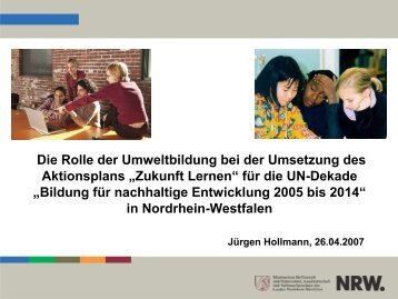 Jürgen Hollmann, MUNLV NRW, Referat für Umweltbildung Runder