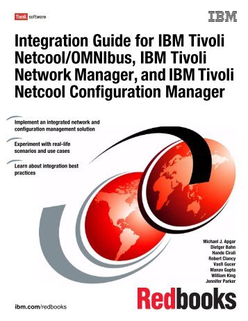 Integration Guide for IBM Tivoli Netcool/OMNIbus ... - IBM Redbooks