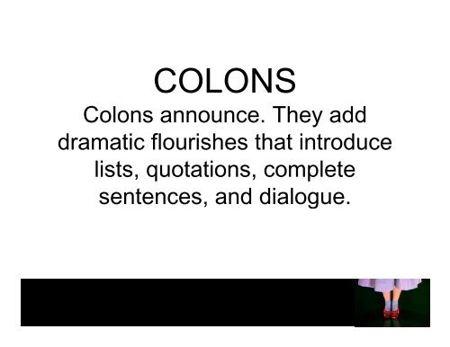 Commas and Commas and Colons d Colons and Semicolons?