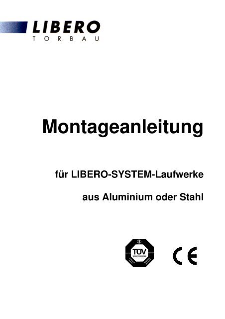 Montageanleitung Laufwerke - LIBERO Torbau Erdetschnig GmbH