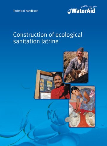 Construction of ecological sanitation latrine - a technical ... - WaterAid