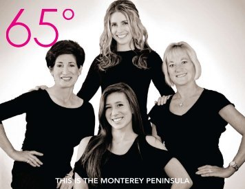 This is The MonTerey Peninsula - 65 Degrees Magazine