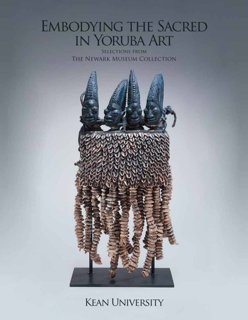 Embodying the Sacred in Yoruba Art - Kean University