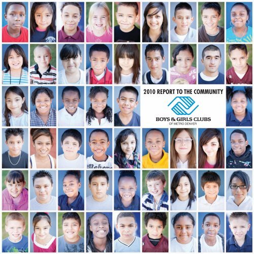 2010 report to the community - Boys & Girls Clubs of Metro Denver