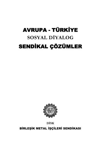 Avrupa-Türkiye Sosyal Diyalog ve Sendikal ... - Birleşik Metal-İş