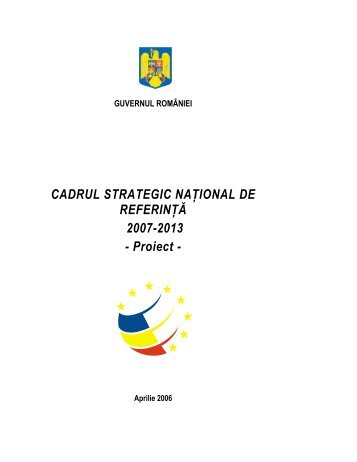 CADRUL STRATEGIC NAŢIONAL DE REFERINŢĂ 2007-2013 ...