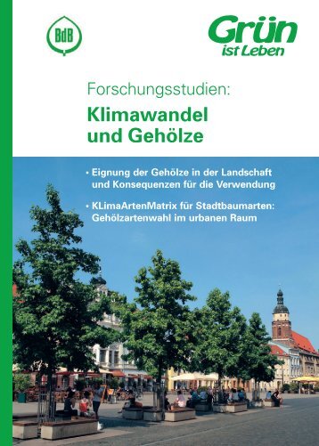 Klimawandel und Gehölze - Bund deutscher Baumschulen e.V.