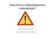 Onko kerran riskikuljettaja j j aina riskikuljettaja?