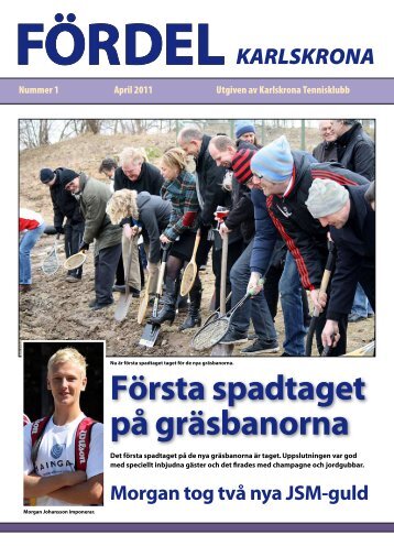 Första spadtaget på gräsbanorna - Karlskrona Tennisklubb