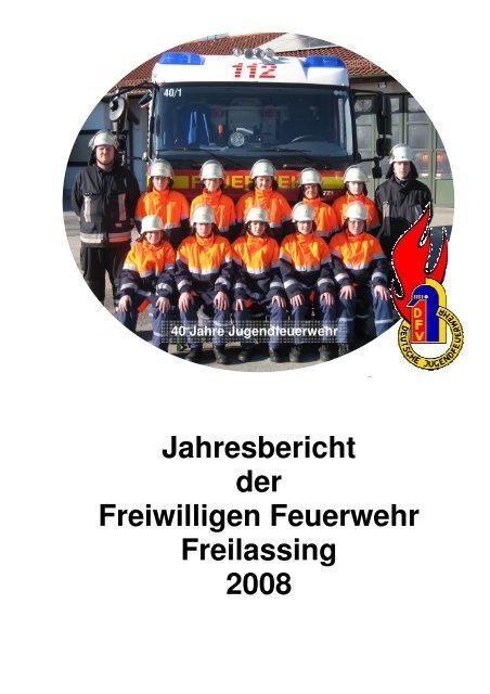 Jahresbericht der Freiwilligen Feuerwehr Freilassing 2008