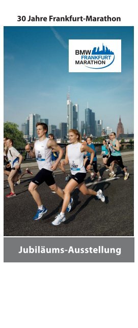 Ausstellung zu 30 Jahren BMW Frankfurt Marathon